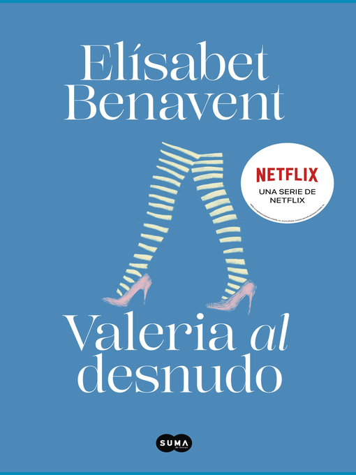 Title details for Valeria al desnudo (Saga Valeria 4) by Elísabet Benavent - Wait list